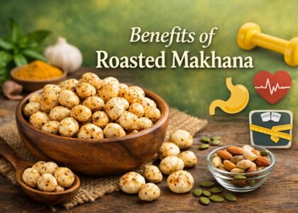 Rosted Makhana Benefits